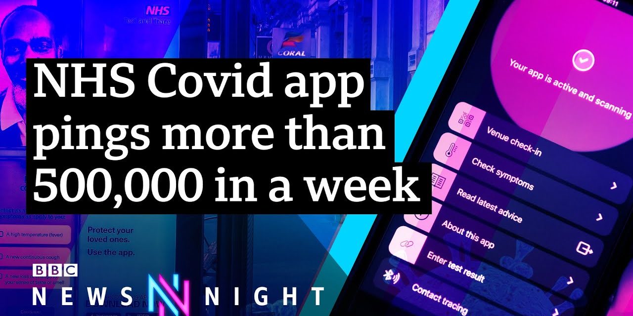 More than 500,000 NHS Covid app pings in a single week – BBC Newsnight